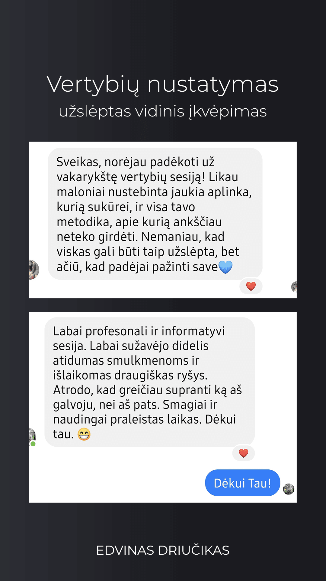 Verybių nustatymas, pasąmonės taisyklės, pasąmonės perprogramavimas. Vidinio įkvėpimo atradimas. Užslėptas vidinis įkvėpimas.